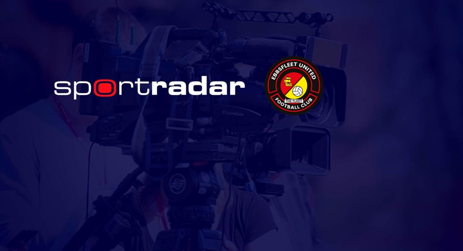 Fleet and Sportradar launch FleetTV Ebbsfleet United Football Club